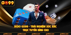 Sicbo GO99 - Trải Nghiệm Xúc Xắc Trực Tuyến Đỉnh Cao